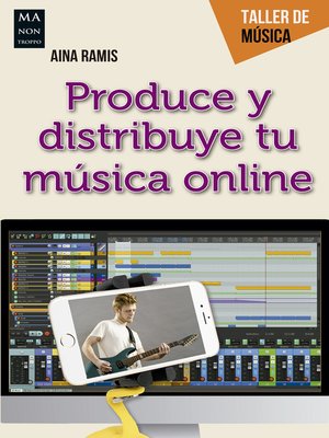 cover image of Produce y distribuye tu música online
